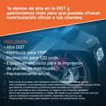 Servicio oficial para matriculación VMP (Instalación de impresora + Alta DGT + 100 matrículas)